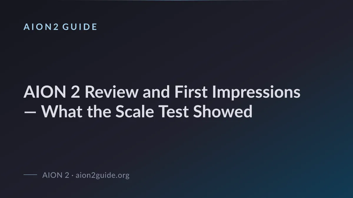 AION 2 Review and First Impressions — What the Scale Test Showed