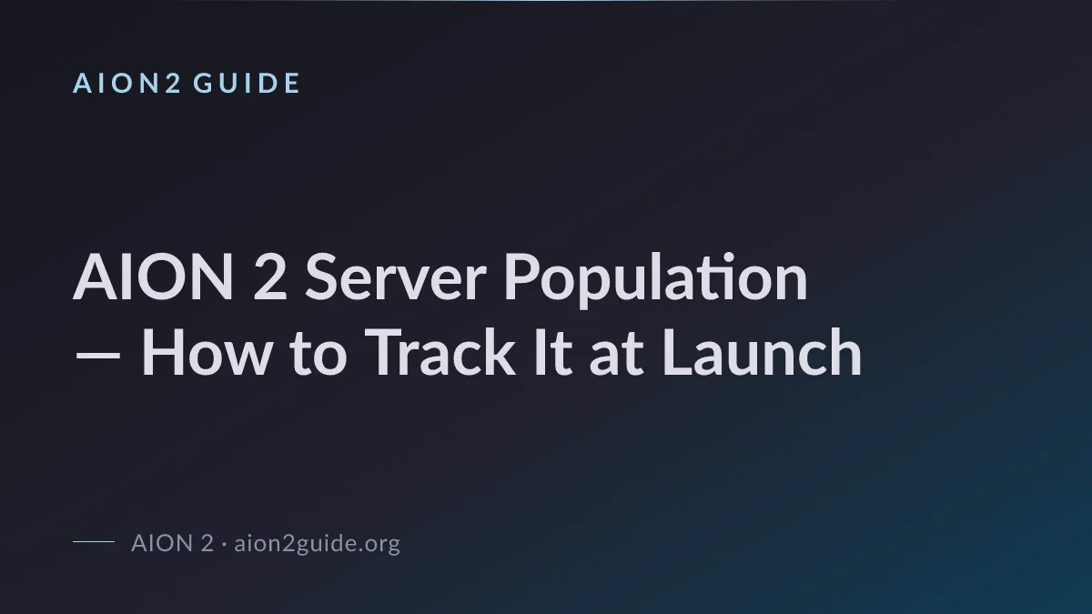 AION 2 Server Population — How to Track It at Launch