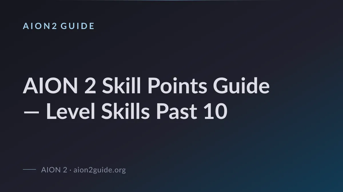 AION 2 Skill Points Guide — Level Skills Past 10
