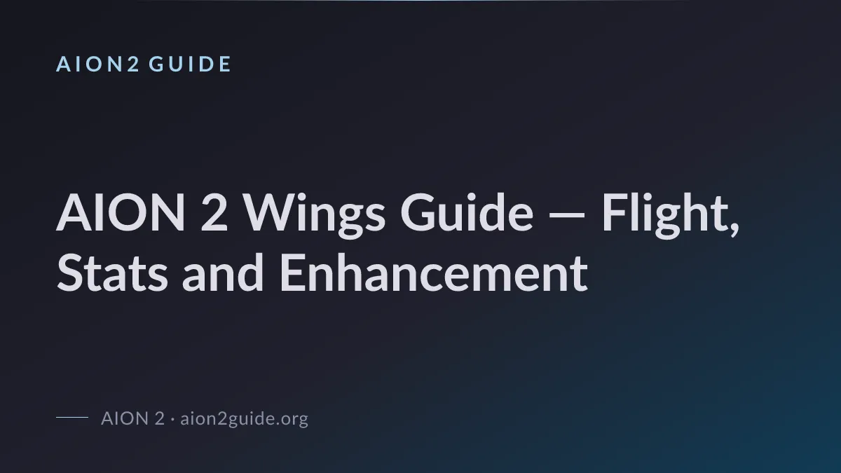 AION 2 Wings Guide — Flight, Stats and Enhancement